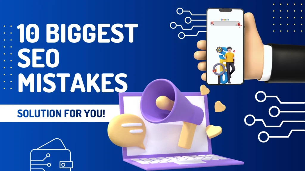 10 biggest SEO mistakes